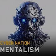 Cyber Nation Mantalism