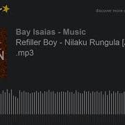 Refiller Boy Nilaku Rungula Audio Mp3 Made With Spreaker Refiller Boy Chokwe