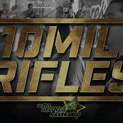 10 Mil Rifles Los Alegres Del Barranco Los Alegres Del Barranco
