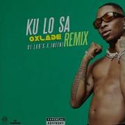 Oxlade Ku Lo Sa Remix Mixed