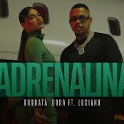 Dhurata Dora Feat Luciano Adrenalina