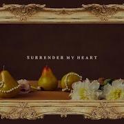 Surrender My Heart Carly Rae Jepsen