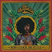 The Hempolics Boss Clock Me Style Manasseh Remix