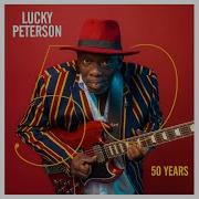 Lucky Peterson 50 Years