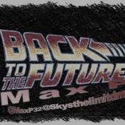 Back To The Future Max P