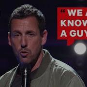 Adam Sandler Know A Guy