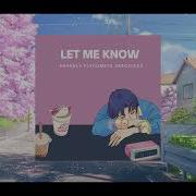 Let Me Know Hevenly Flycomets Krackless
