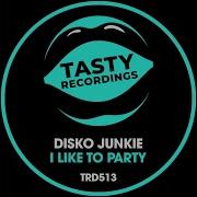 I Like To Party Original Mix Disko Junkie