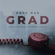 Zove Nas Grad Feat Vojin Monsta Baosch Dare