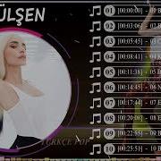 Gülşen En I Yi 10 Şarkı Pop Şarkilar Türkçe Pop Remix
