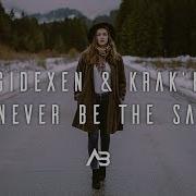 Gidexen Never Be The Same