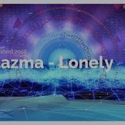 Plazma Lonely Remix