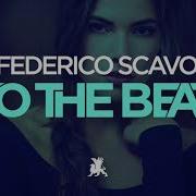 To The Beat Federico Scavo