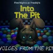 Fnaf Into The Pit Ost Voices From The Pit
