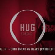 Don T Break My Heart Ced Tecknoboy Radio Edit
