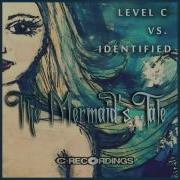 Level C Vs Identified The Mermaid S Tale