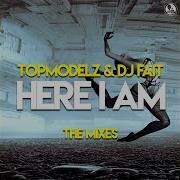 Here I Am Extended Mix Topmodelz