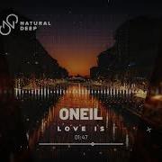 Oneil Love Is