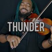 Dsharp Thunder Violin Cover Imagine Dragons