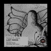 Last Indos Nicolas Rada Remix Robert R Hardy