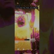 Juice Wrld Crazy Over You Unreleased Audio Thekidwhosegood