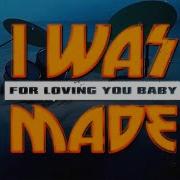 I Was Made For Lovin You Remix