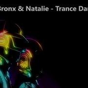 Ди Бронкс И Натали Trance Dance Video Mix