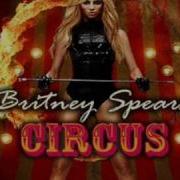 The Circus Starring Britney Spears Studio Version