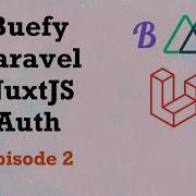 Buefy Nuxtjs And Laravel Authentication Part 2 Tilly The Coder