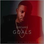 Dreams Goals Spectrum The Originator