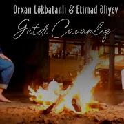 Getdi Cavanliq Orxan