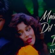 Maine Yeh Dil Tumko Diya