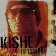 Kishe Титры