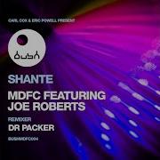 Mdfc Shante Feat Joe Roberts Dr Packer Remix