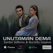 Сардор Сафаров Унутаман Дема