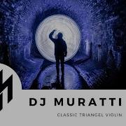 Dj Muratti Triangle Violin Slowed