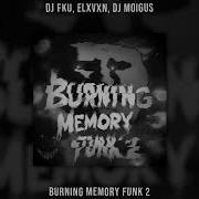 Burning Memory Funk 2