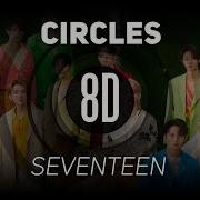 Circles 8D Seventeen