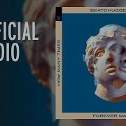 Beatchuggers Forever Man How Many Times Earth N Days Remix