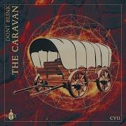 Dont Blink The Caravan