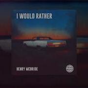 Henry Mcbride I Would Rather