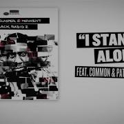 I Stand Alone Feat Common Patrick Stump Robert Glasper Experiment