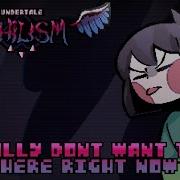 Undertale Nihilism I Really Wish I Wasn T Here Right Now