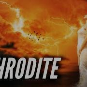 Aphrodite Be With Me