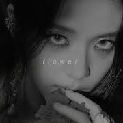 Jisoo Flower Slowed Reverb