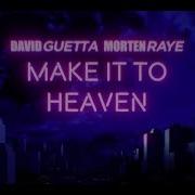 Make It To Heaven With Raye David Guetta