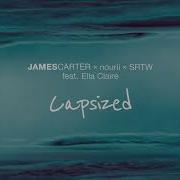 James Carter Capsized Feat Ella Claire