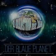 Der Blaue Planet Extended Mix Dj Brainstorm Feat Dani