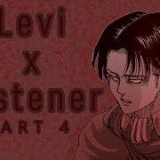 Levi X Listener Asmr P4 Attack On Titan
