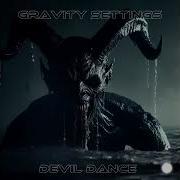 Gravity Settings Devil Dance